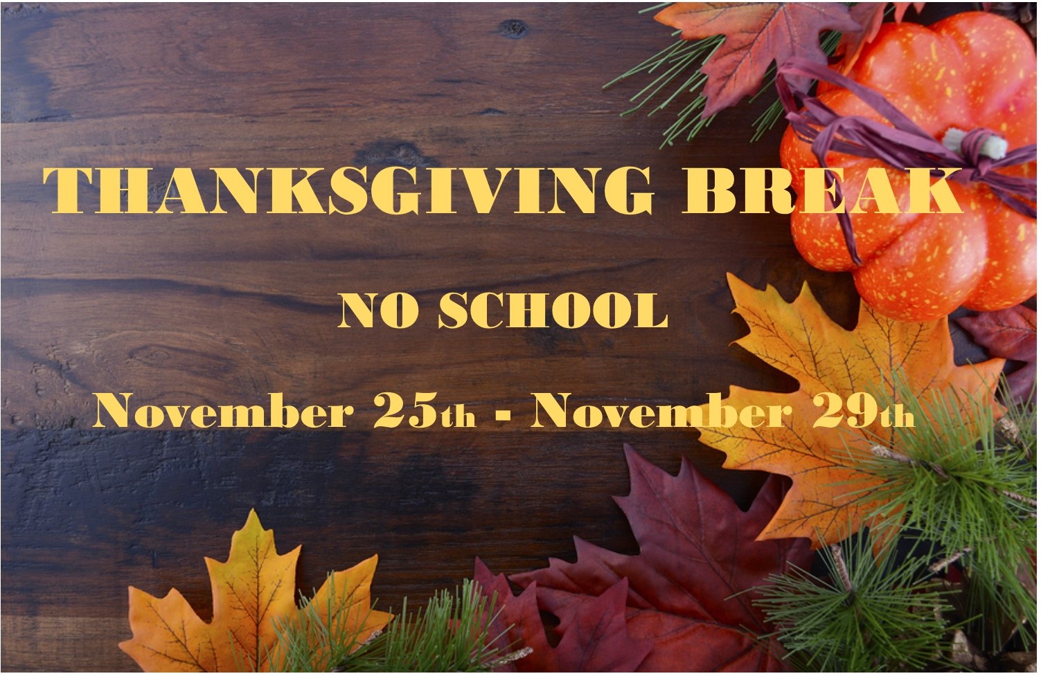 Thanksgiving Break Classical Preparatory School